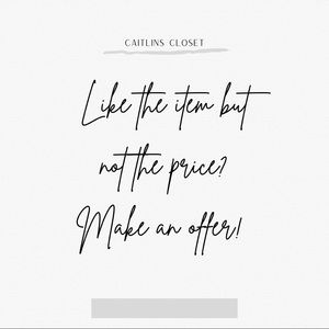 You can always make me an offer!